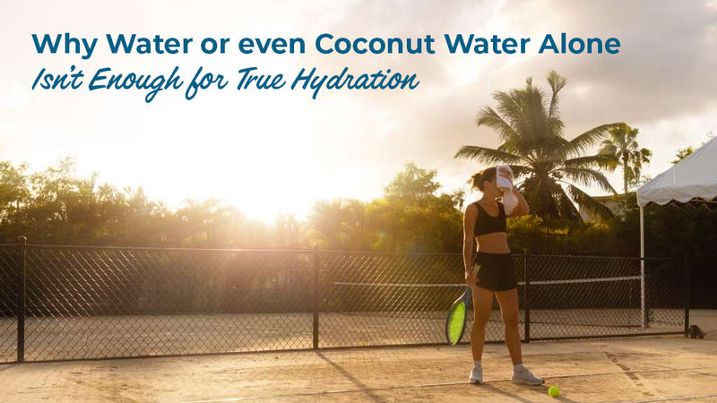 A woman wiping sweat with a towel on a sunny tennis court next to a palm tree, with text explaining why water or coconut water alone may not provide true hydration.